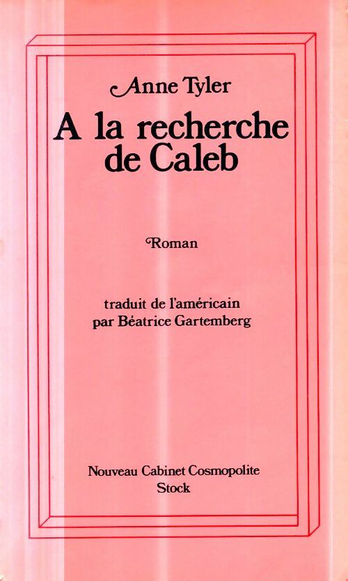 Livrenpoche : A la recherche de Caleb - Anne Tyler - Livre