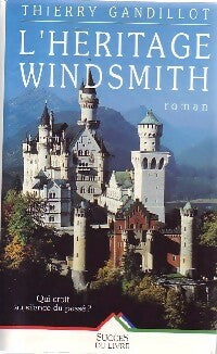 Livrenpoche : L'héritage Windsmith - Thierry Gandillot - Livre