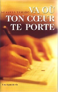 Livrenpoche : Va où ton coeur te porte - Suzanna Tamaro - Livre