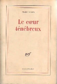 Le coeur ténébreux - Marc Guyon -  Gallimard GF - Livre