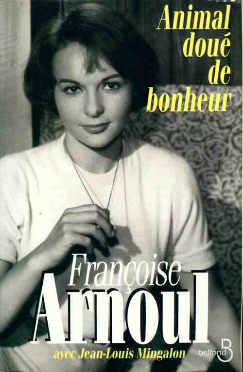 Livrenpoche : Animal doué de bonheur - Françoise Arnould - Livre