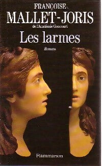 Les larmes - Mallet-Joris Françoise -  Flammarion GF - Livre