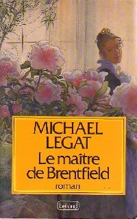 Livrenpoche : Le maître de Brentfield - Michael Legat - Livre