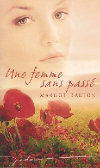 Livrenpoche : Une femme sans passé - Margot Dalton - Livre
