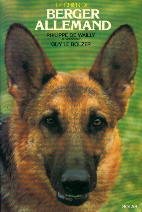 Livrenpoche : Le berger allemand - Philippe De Wailly - Livre