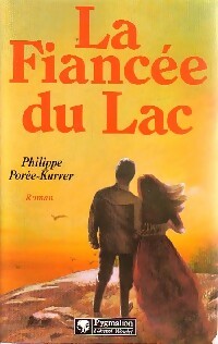 La fiancée du lac - Philippe Porée-Kurrer -  Pygmalion GF - Livre