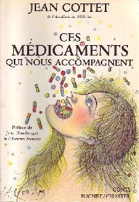 Livrenpoche : Ces médicaments qui nous accompagnent - Jean Cottet - Livre