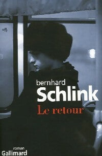 Livrenpoche : Le retour - Bernhard Schlink - Livre