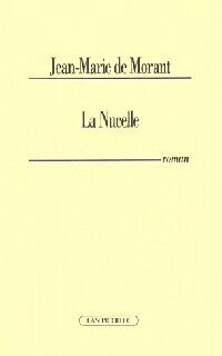 Livrenpoche : La nucelle - Jean-Marie De Morant - Livre