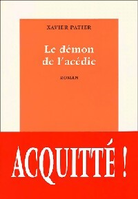 Livrenpoche : Le démon de l'acédie - Xavier Patier - Livre