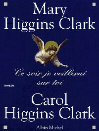 Livrenpoche : Ce soir, je veillerai sur toi - Mary Higgins Clark - Livre