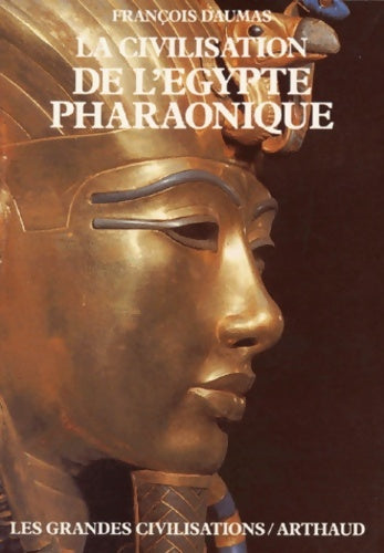Livrenpoche : La civilisation de l'Egypte pharaonique - François Daumas - Livre