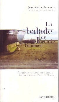 Livrenpoche : La balade de Jérémie Summer - Jean-Marie Sarrasin - Livre