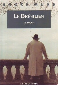 Livrenpoche : Le brésilien - André Mure - Livre