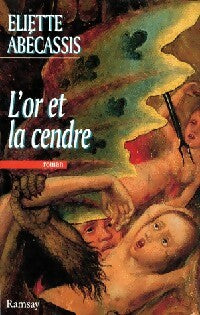 Livrenpoche : L'or et la cendre - Eliette Abécassis - Livre