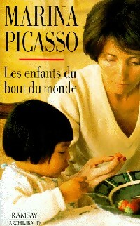 Livrenpoche : Les enfants du bout du monde - Marina Picasso - Livre