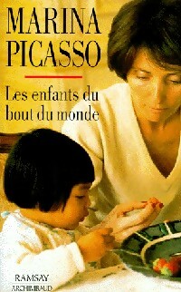 Les enfants du bout du monde - Marina Picasso -  Ramsay GF - Livre