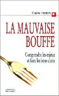 Livrenpoche : La mauvaise bouffe - Claire Hédon - Livre