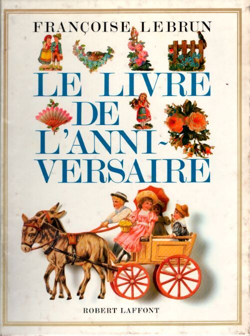 Le livre de l'anniversaire - François Lebrun - Livre