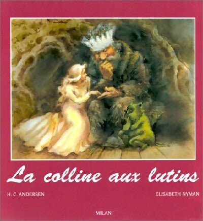 Livrenpoche : La colline aux lutins - Hans Christian Andersen - Livre