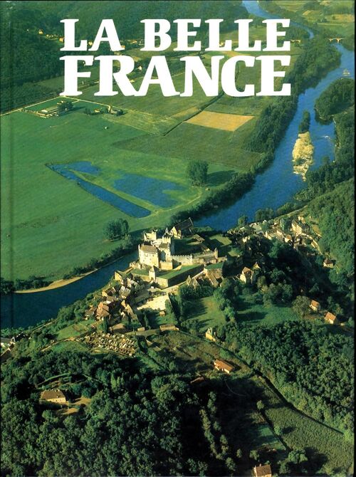 La belle France - oël Graveline - Livre