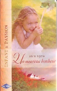 Livrenpoche : Un nouveau bonheur - Ann Roth - Livre