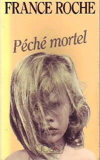 Livrenpoche : Péché mortel - France Roche - Livre