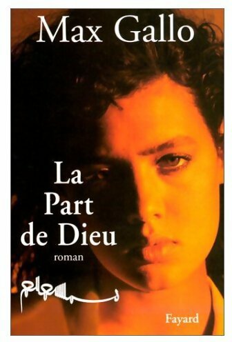Livrenpoche : La part de Dieu - Max Gallo - Livre