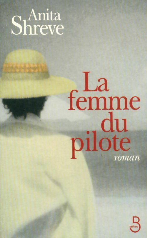 Livrenpoche : La femme du pilote - Anita Shreve - Livre