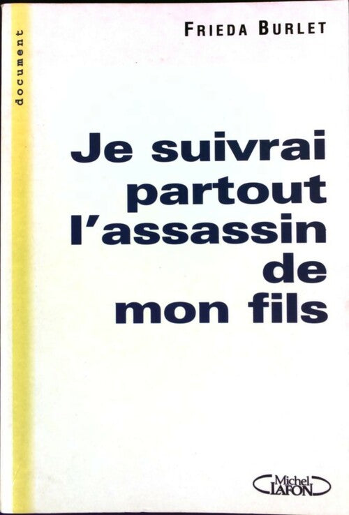 Livrenpoche : Je suivrai partout l'assassin de mon fils - Frieda Brulet - Livre