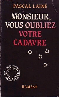 Livrenpoche : Monsieur, vous oubliez votre cadavre - Pascal Lainé - Livre