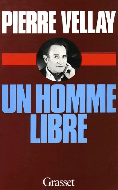 Un homme libre - Philippe Bouvard - Livre