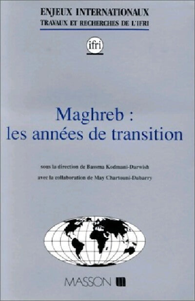 Livrenpoche : Maghreb : Les années de transition - IfRI - Livre