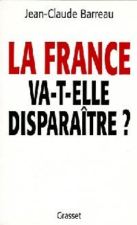 Livrenpoche : La France va-t-elle disparaître ? - Jean-Claude Barreau - Livre