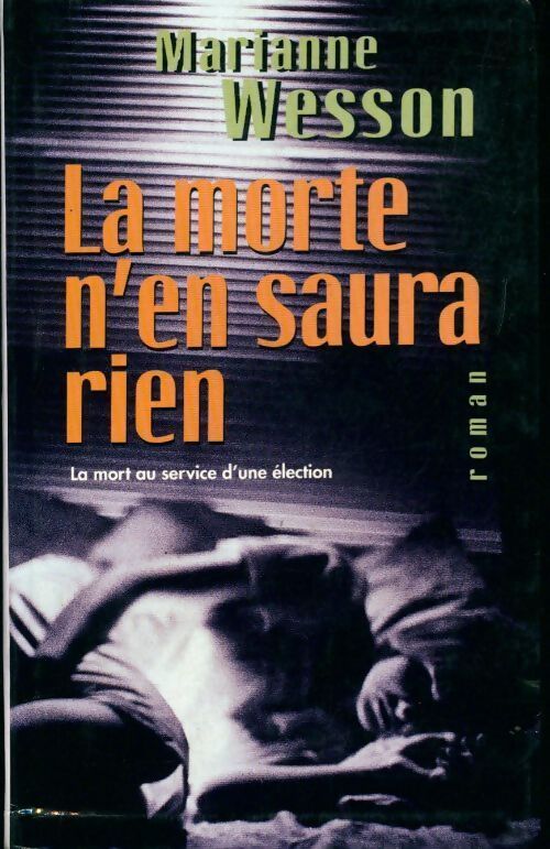 La morte n'en saura rien - Marianne Wesson - Livre