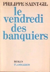 Livrenpoche : Le vendredi des banquiers - Philippe Saint-Gil - Livre