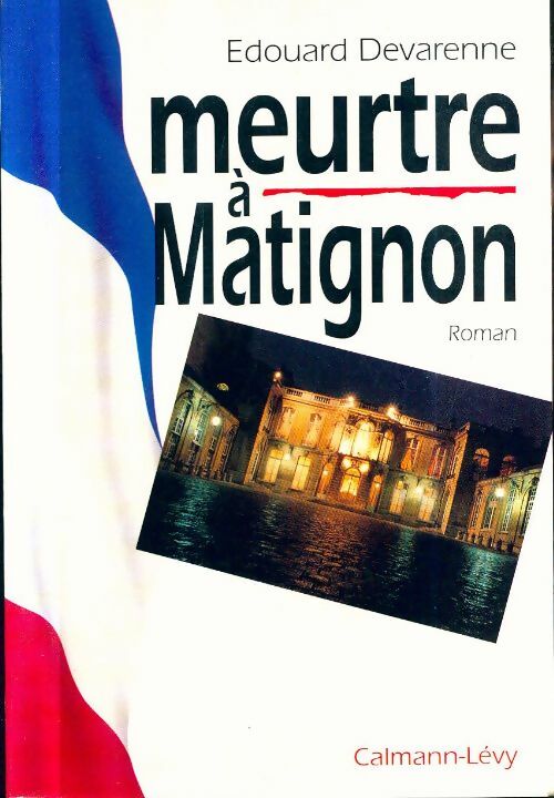 Livrenpoche : Meurtre à Matignon - Edouard Devarenne - Livre