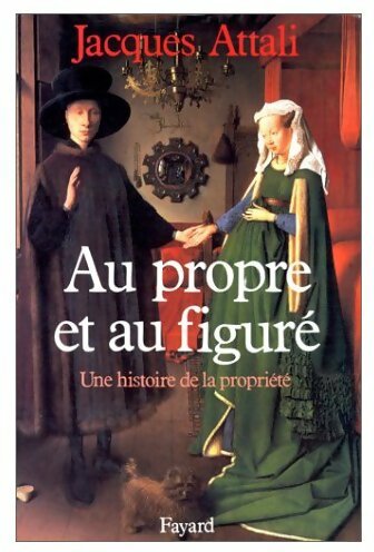 Livrenpoche : Au propre et au figuré - Jacques Attali - Livre