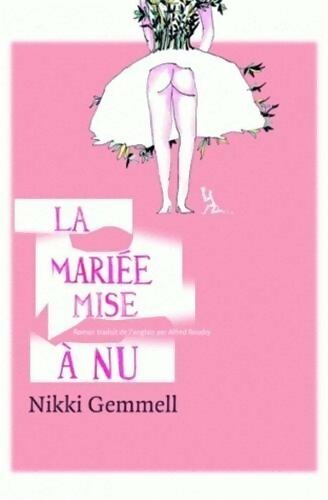 La mariée mise à nu - Nikki Gemmell -  Diable Vauvert GF - Livre
