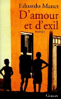 Livrenpoche : D'amour et d'exil - Eduardo Manet - Livre