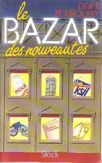 Livrenpoche : Le bazar des nouveautés - Didier Pourquery - Livre