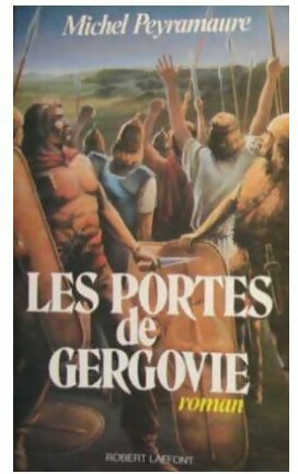 Livrenpoche : Les portes de Gergovie - Michel Peyramaure - Livre