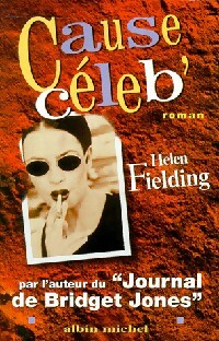 Cause céleb' - Helen Fielding -  Albin Michel GF - Livre