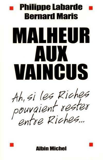 Livrenpoche : Malheur aux vaincus - Philippe Labarde, Bernard Maris - Livre