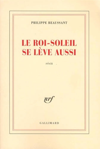 Livrenpoche : Le Roi-Soleil se lève aussi - Philippe Beaussant - Livre