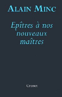 Livrenpoche : Epîtres à nos nouveaux maîtres - Alain Minc - Livre