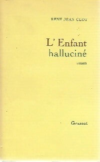 Livrenpoche : L'enfant halluciné - René-Jean Clot - Livre
