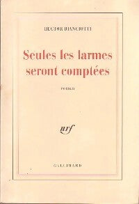 Livrenpoche : Seules les larmes seront comptées - Hector Biancotti - Livre