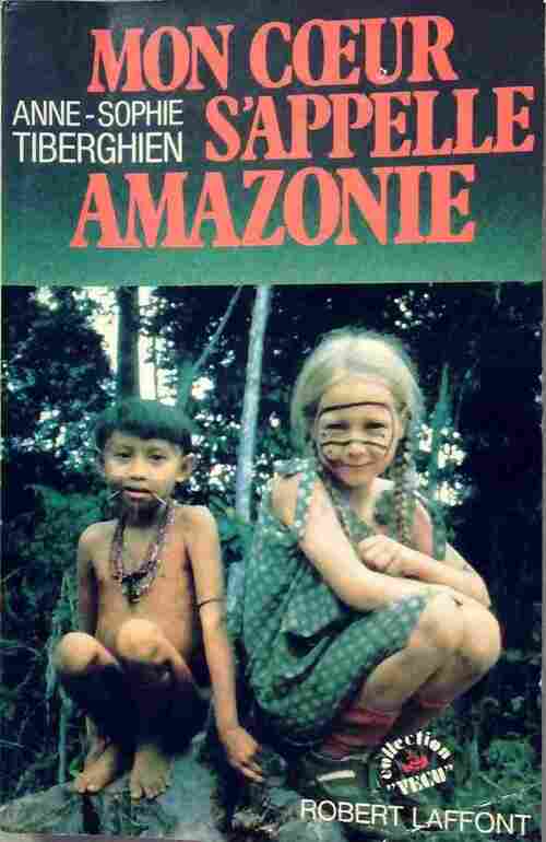 Livrenpoche : Mon coeur s'appelle Amazone - Anne-Sophie Tiberghien - Livre
