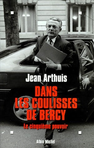 Livrenpoche : Dans les coulisses de Bercy - Jean Arthuis - Livre